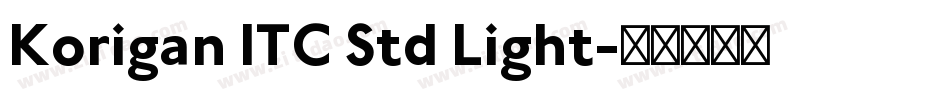 Korigan ITC Std Light字体转换